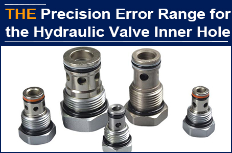 The Inner Hole Accuracy of AAK Hydraulic Valve Is Controlled 