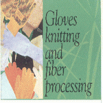 Seamless Knitted Gloves & Fiber Processing
