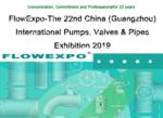 The 22nd China (Guangzhou) International Pumps, Valves & Pipes Exhibition 2019（FlowExpo）
