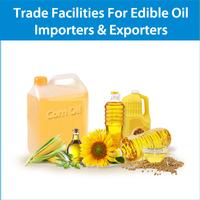 Get Trade Facilities for Edible Oil Importers & Exporters