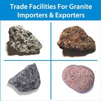 Get Trade Facilities for Granite Importers & Exporters