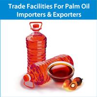 Get Trade Facilities for Palm Oil Importers & Exporters