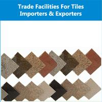 Get Trade Facilities for Tiles Importers & Exporters