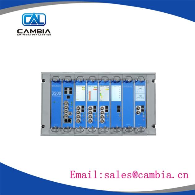 Bently Nevada	3500/61-01-00 163179-02 + 136711-02	Email: sales@cambia.cn