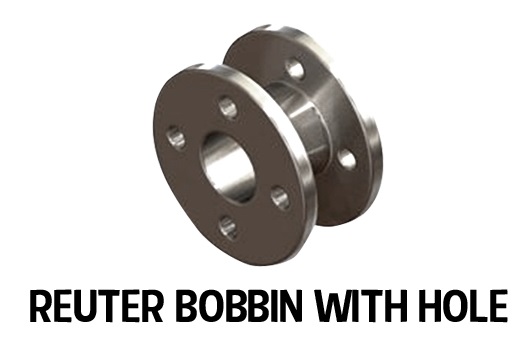 REUTER BOBBIN WITH HOLE GROMMET