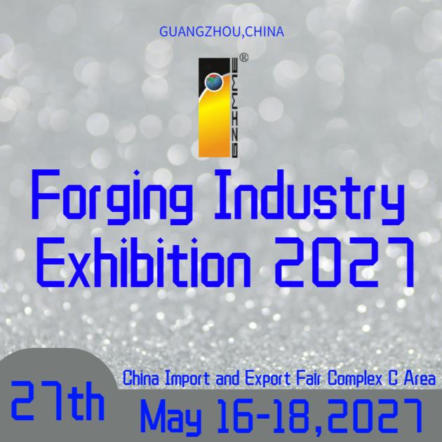 The 27th China(Guangzhou) Int'l Forging Industry Exhibition