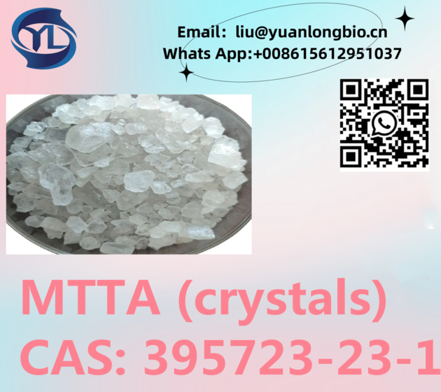 MTTA (Crystals) CAS 395723-23-1 Same Day Delivery Global Minimum Price