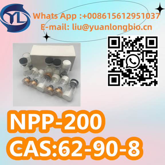 CAS62-90-8 HIGH QUALITY 99% PURITY NPP-200