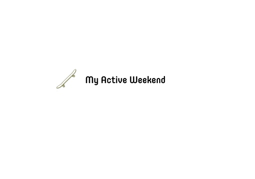 My Active Weekend