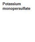 potassium mono persulfate