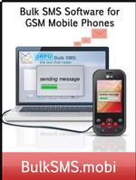 Bulk SMS Software for GSM Mobile Phones