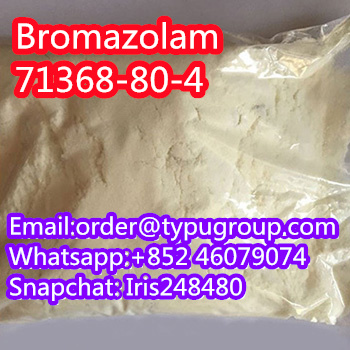Top quality Bromazolam  cas 71368-80-4 with good price